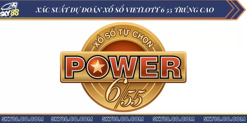 Xác suất dự đoán xổ số Vietlott 6 55 trúng cao