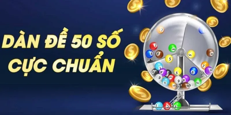 Dàn đề 50 số - Kinh nghiệm tạo dàn đề hiệu quả chuẩn xác